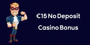 15 € no deposit bonus